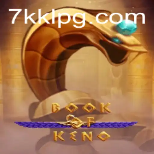 Exploring the Exciting World of BookOfKeno and Key Insights with 7kkl