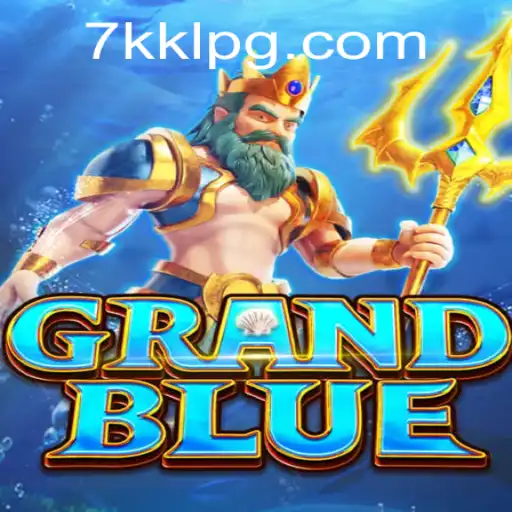 GRANDBLUE: Exploring the Innovative World of 7kkl